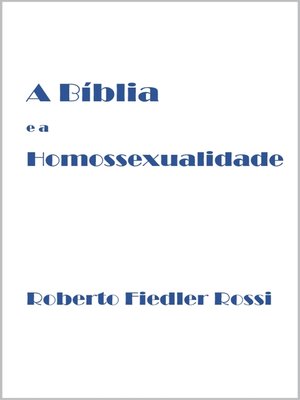 cover image of A Bíblia e a Homossexualidade